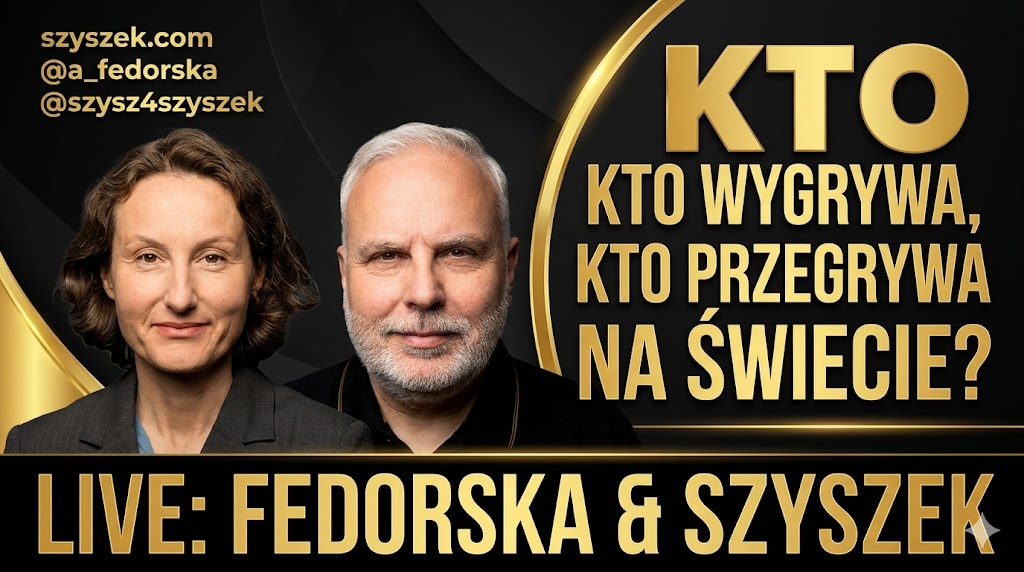 Kto wygrywa, kto przegrywa na świecie? Live Szyszek & Fedorska