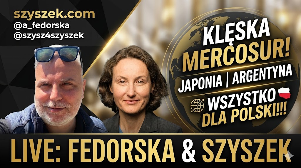Klęska Mercosur, Japonia, Argentyna i ... wszystko dla Polski!!! Live Szyszek & Fedorska